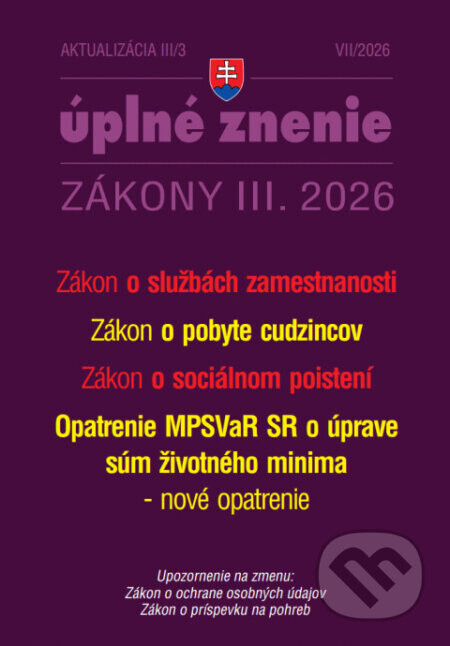 Aktualizácia III/3 / 2026 - Zamestnanosť (Sociálne poistenie, pobyt cudzincov)