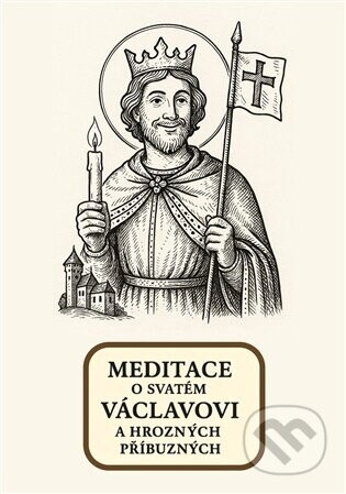 Meditace o svatém Václavovi a hrozných příbuzných - Amadeus