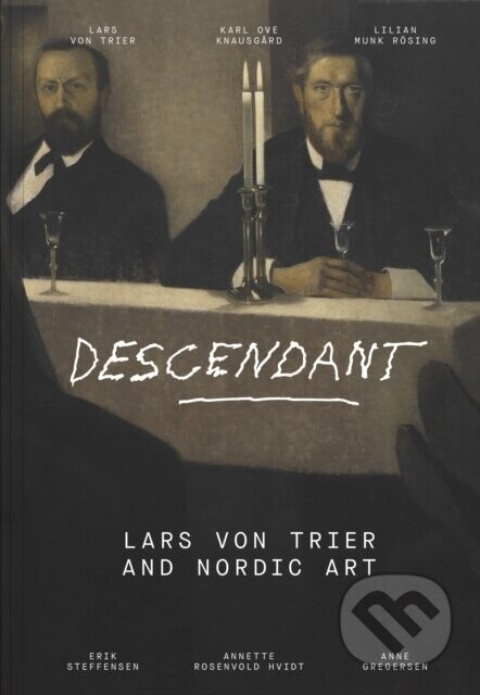 Descendant (Lars von Trier and Nordic Art) - Strandberg Pubs