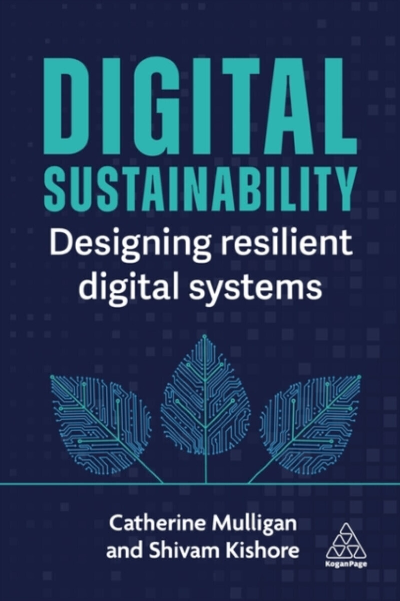 Digital Sustainability - Catherine Mulligan, Shivam Kishore