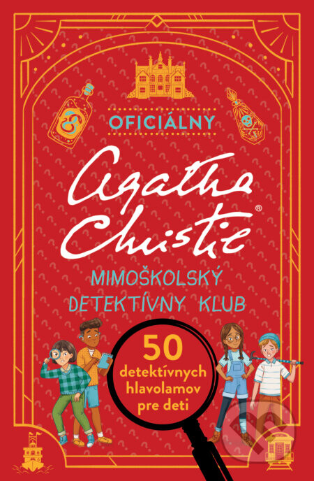 Mimoškolský detektívny klub Agathy Christie (50 detektívnych hlavolamov pre deti)