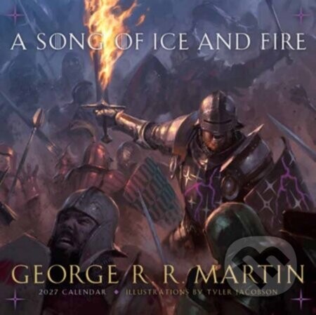 A Song of Ice and Fire 2027 Calendar - George R. R. Martin, Tyler Jacobson