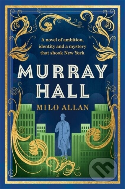 Murray Hall (A novel of the extraordinary and intriguing secret that rocked New York and the world)