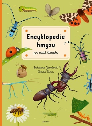 Encyklopedie hmyzu pro malé čtenáře - Tomáš Tůma, Bohdana Jarošová