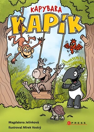 Kapybara Kapík - Magdalena Jelínková Nováková, Mirek Vostrý, Mirek Vostrý