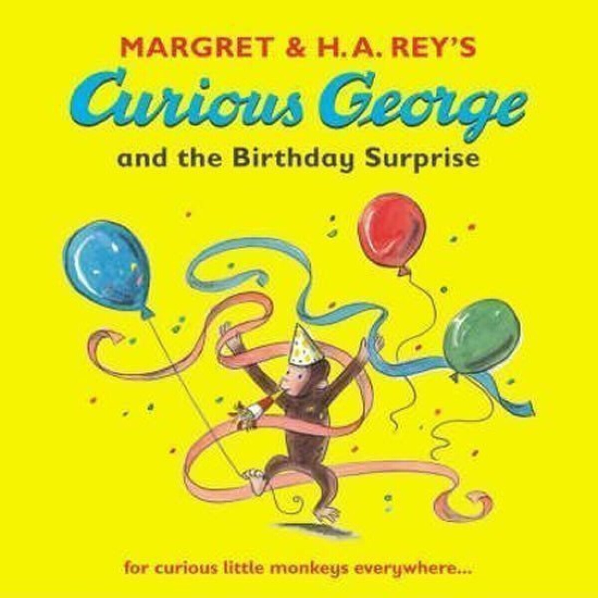 Curious George and the Birthday Surprise - Margret and H.A. Rey