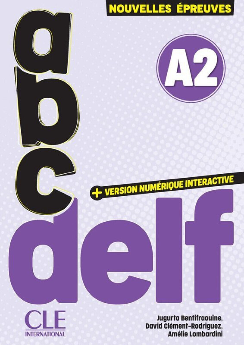ABC DELF - Niveau A2 - 3e édition - Jugurta Bentifraouine, David Clement Davies