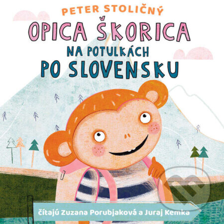 Opica Škorica na potulkách po Slovensku - Peter Stoličný