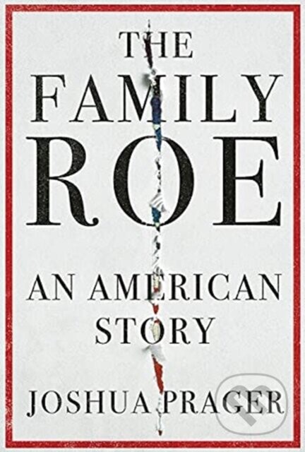 The Family Roe – An American Story (An American Story)