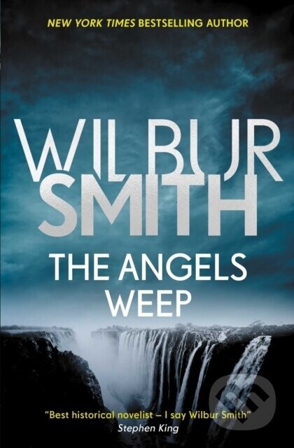 The Angels Weep - Wilbur Smith