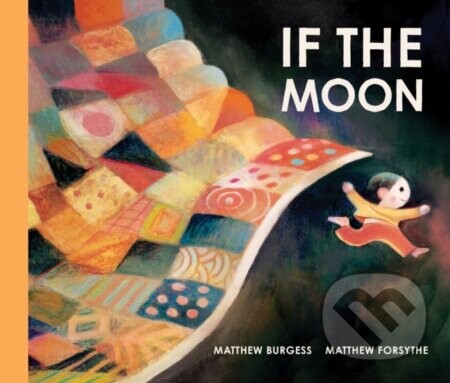 If the Moon - Matthew Burgess