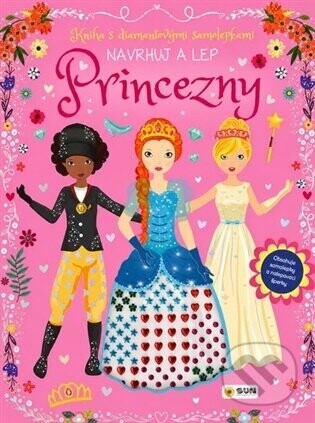 Kniha s diamantovými samolepkami - PRINCEZNY - Navrhuj a Lep