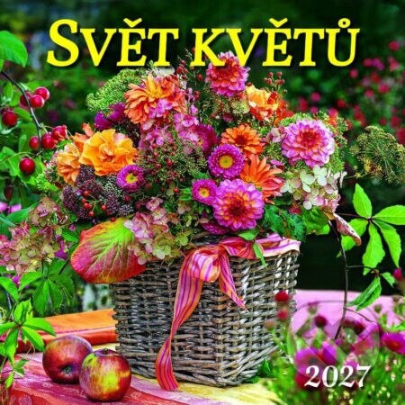 Nástěnný kalendář SVĚT KVĚTŮ 2027 (české kalendárium)