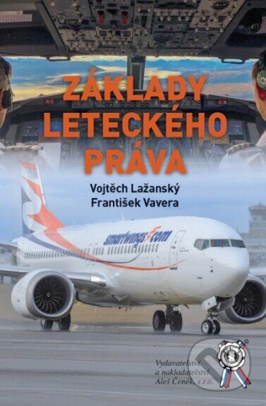 Základy leteckého práva - Vojtěch Lažanský, František Vavera