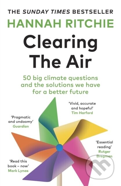 Clearing the Air (50 big climate questions and the solutions we have for a better future)