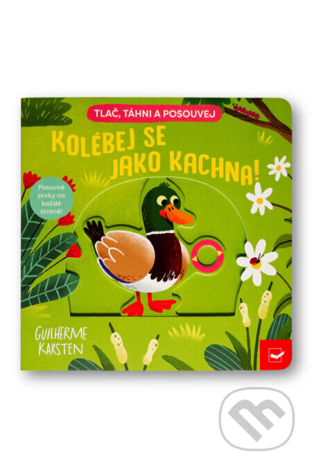 Kolébej se jako kachna! - Guilherme Karsten