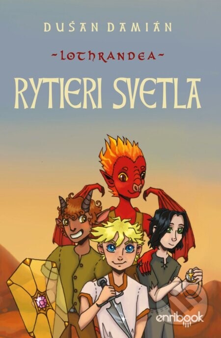 Rytieri svetla (Lothrandea) - Dušan Damián