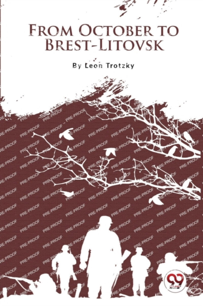 From October to Brest-Litovsk - Leon Trotsky