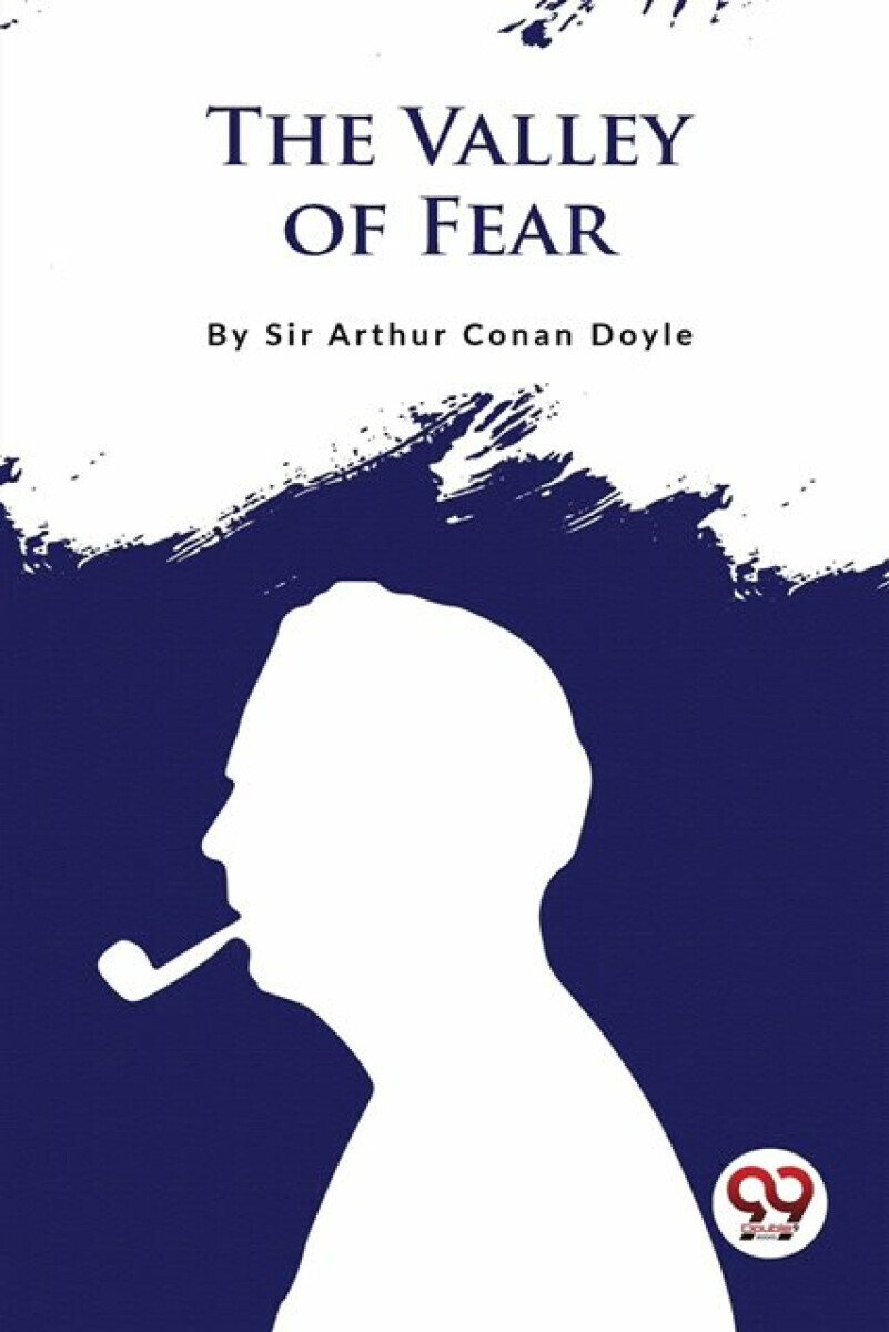 The Valley Of Fear - Sir Arthur Canan Doyle