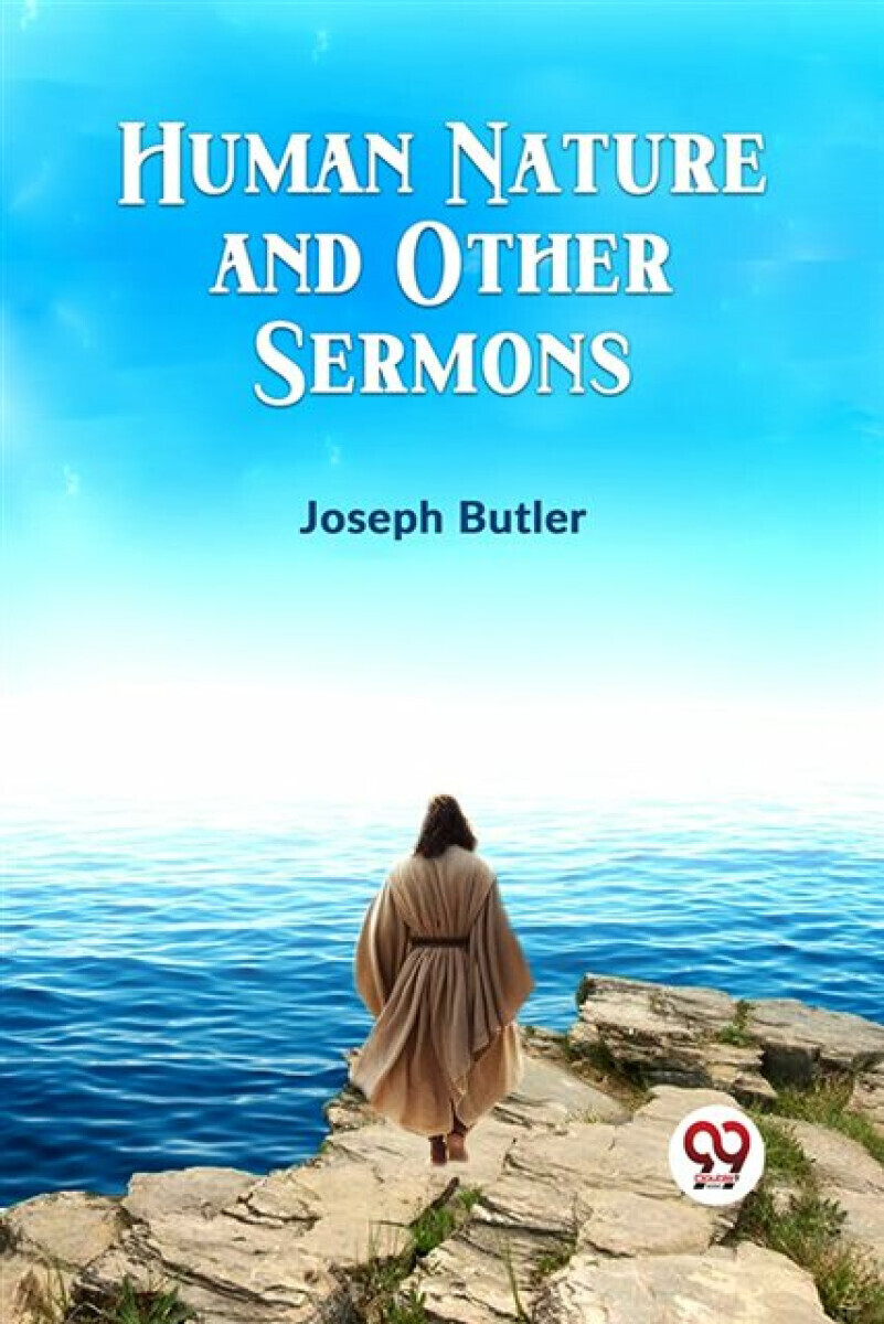 Human Nature and Other Sermons - Joseph Butler