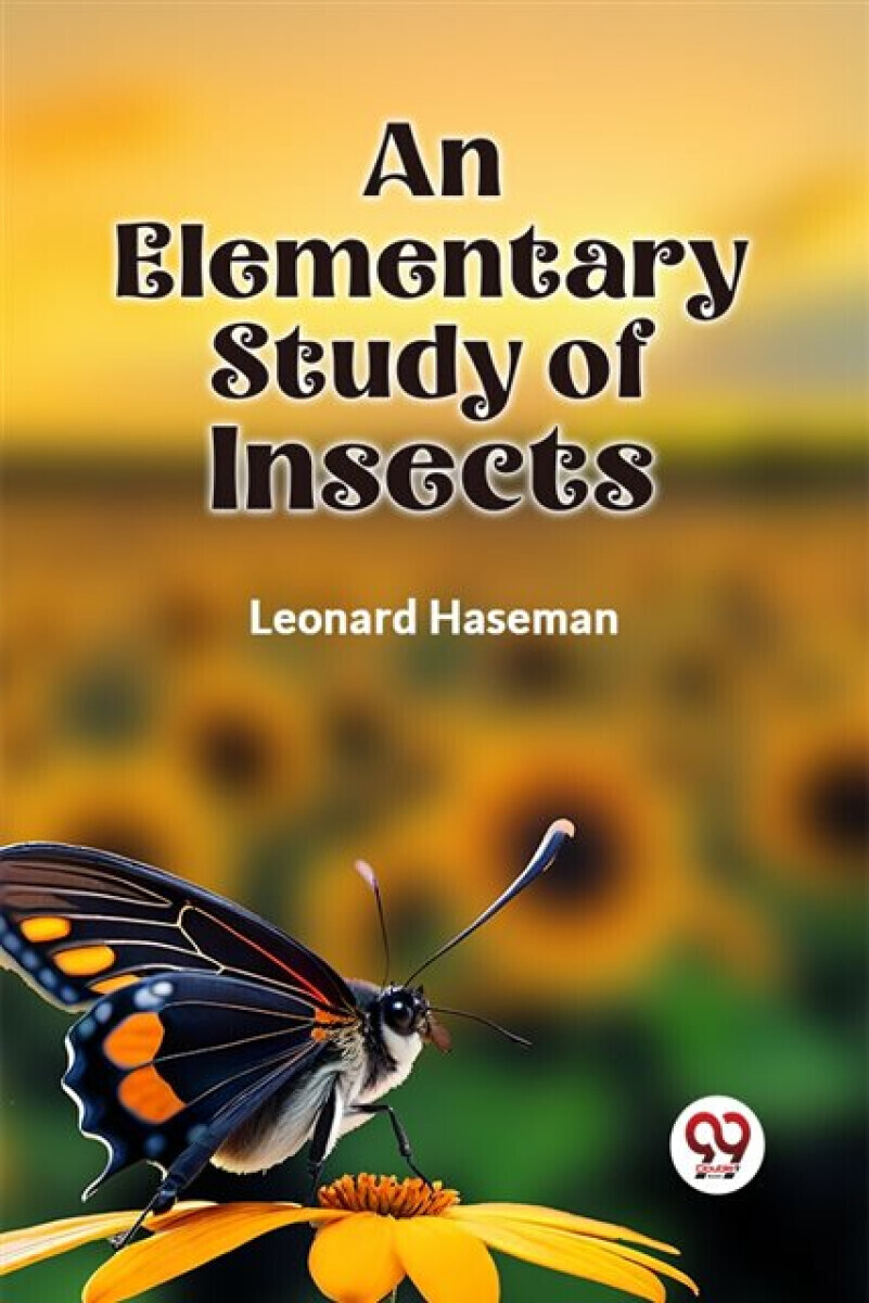 An Elementary Study of Insects - Leonard Haseman
