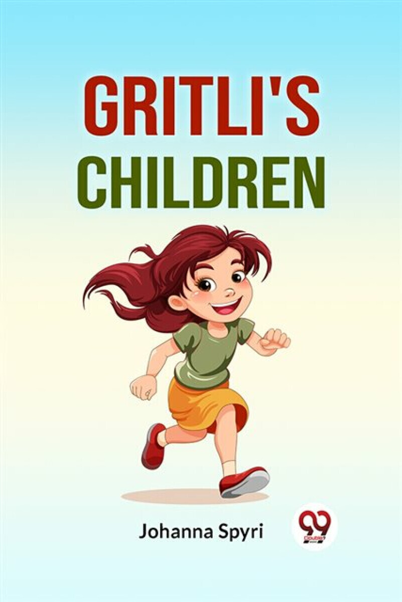 Gritli's Children - Johana Spyriová