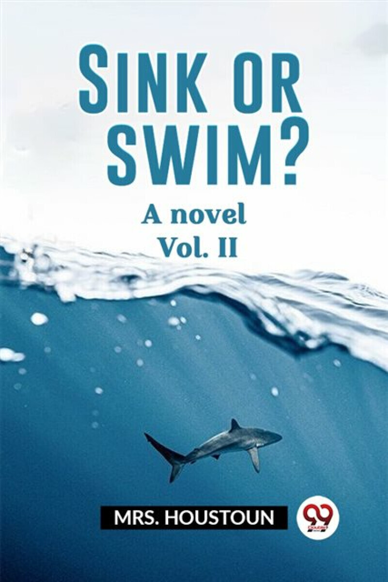 Sink or swim?A novel Vol. II (Edition2023) - Mrs Houstoun