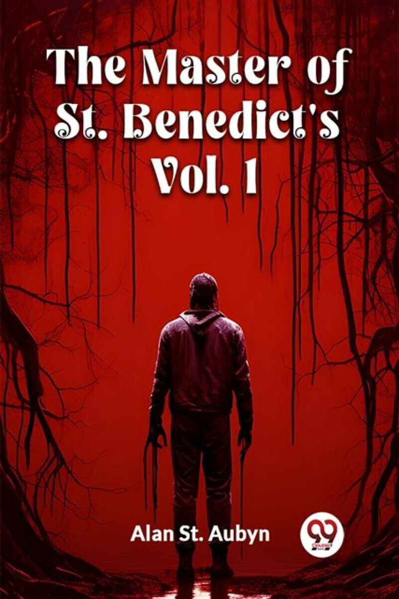 The master of St. Benedict's Vol. 1 (Edition2024) - Alan St Aubyn