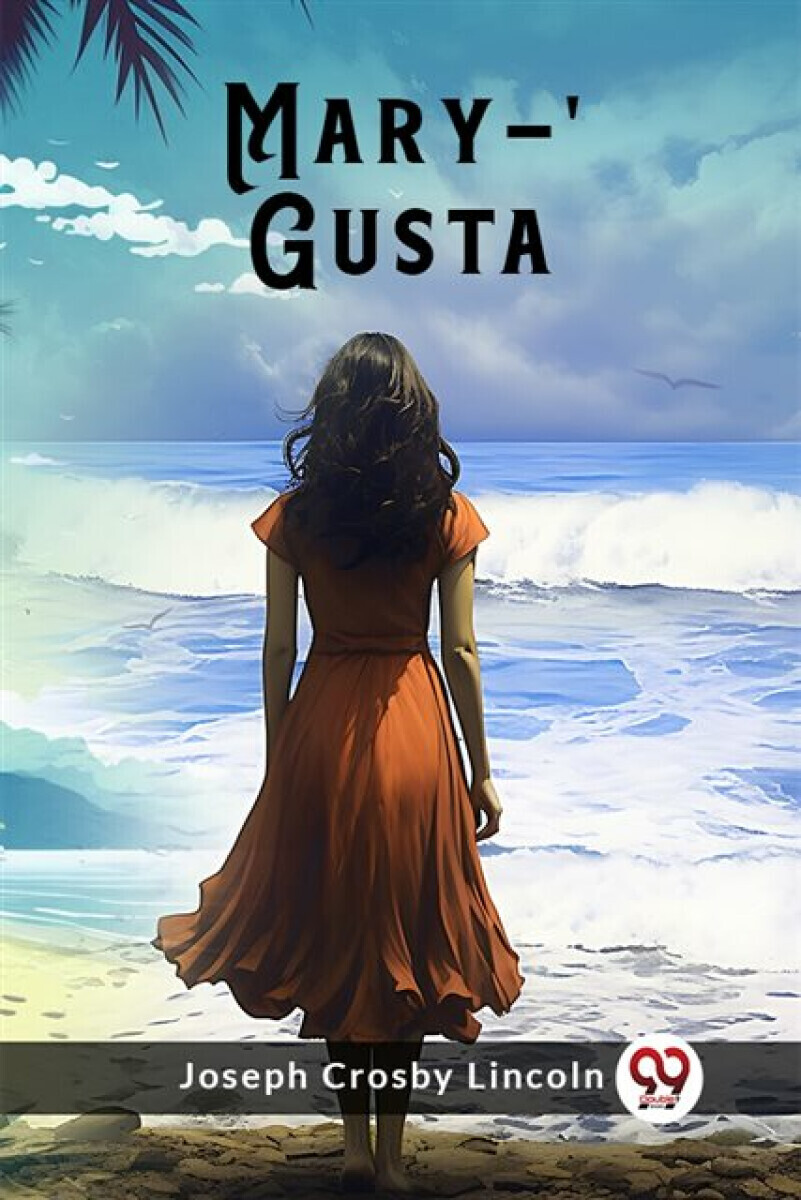 Mary-'Gusta (Edition2024) - Joseph Crosby Lincoln