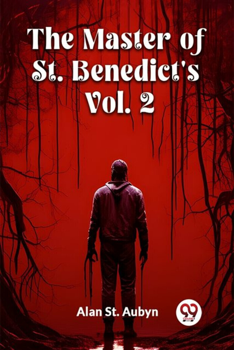 The master of St. Benedict's Vol. 2 (Edition2024) - Alan St Aubyn