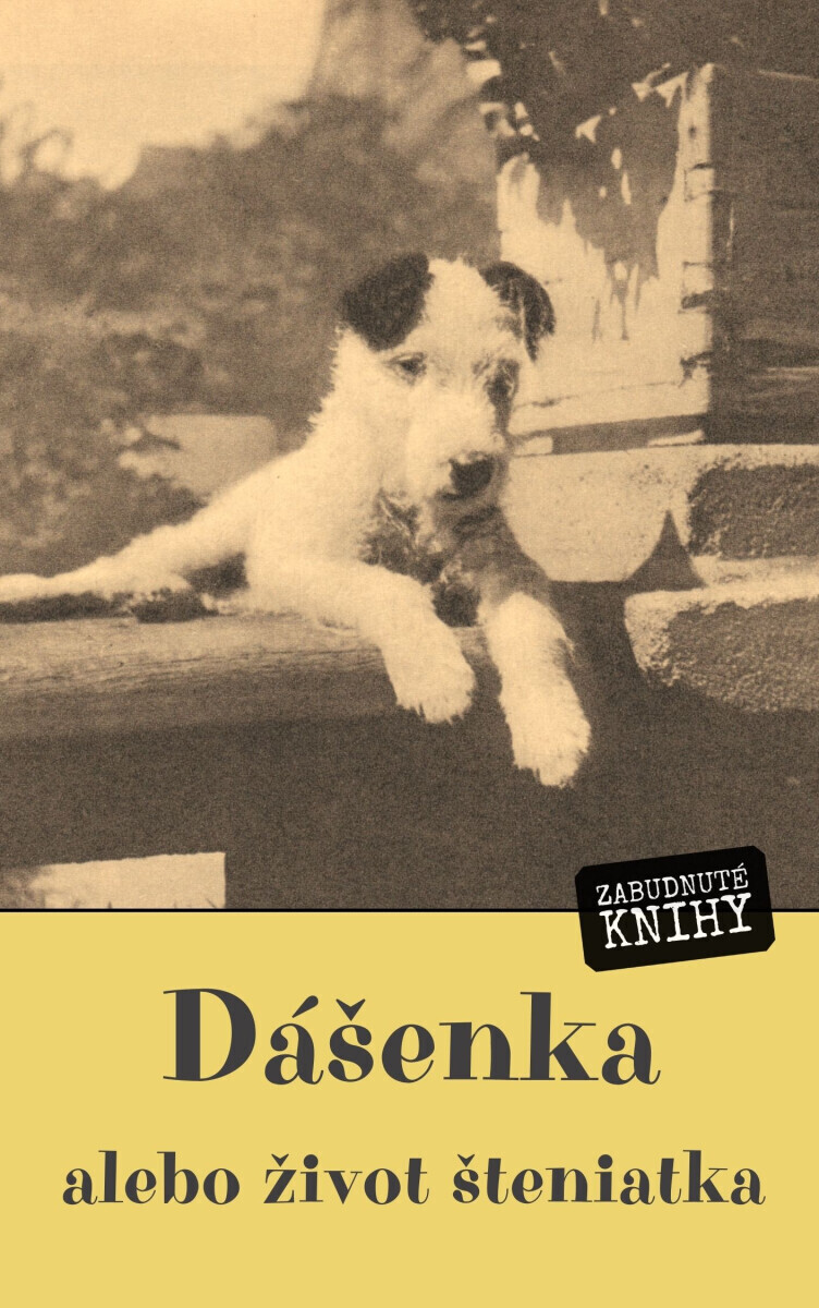 Dášenka, alebo život šteniatka - Karel Čapek