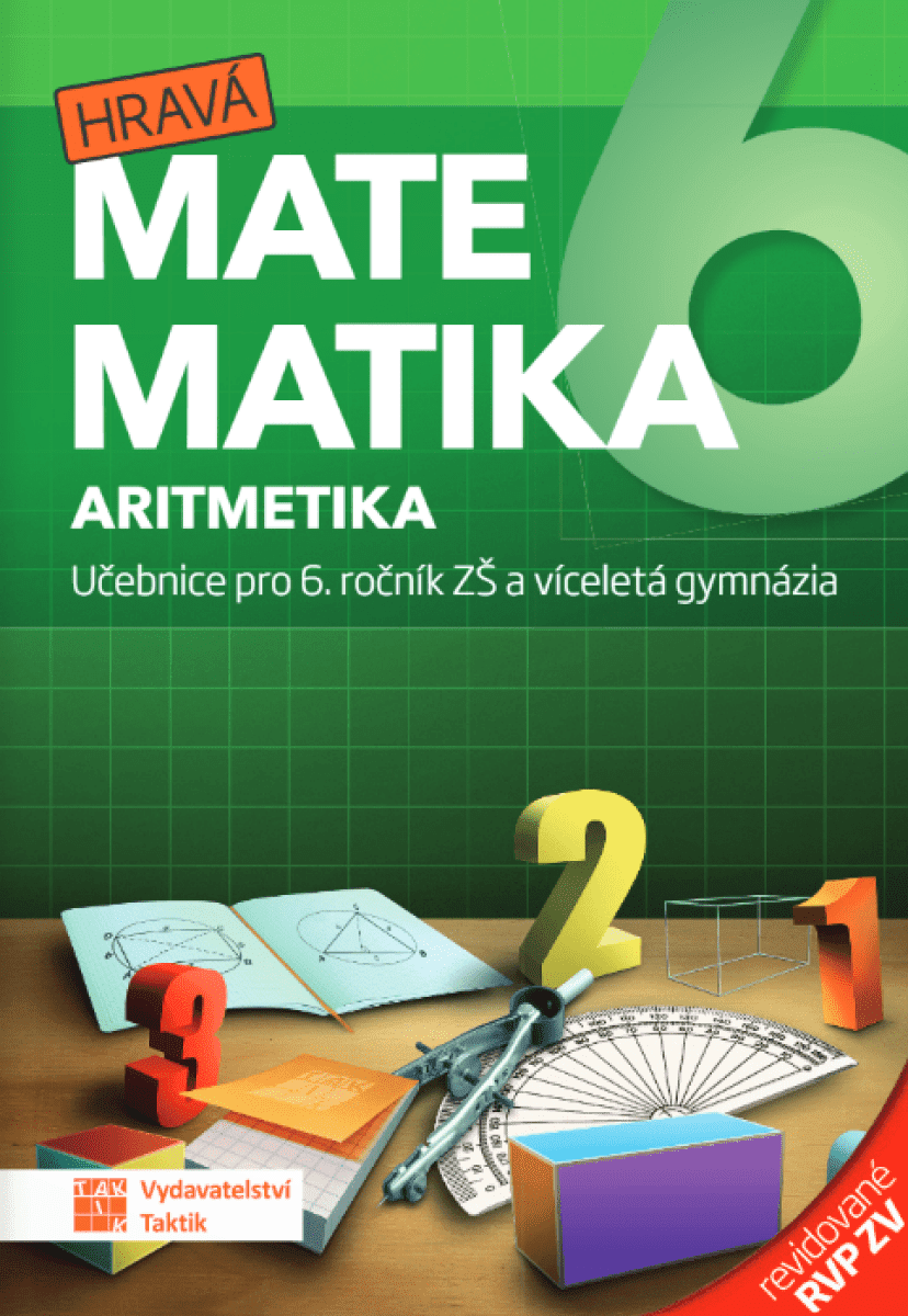 Hravá matematika 6 - učebnice - 1. díl - Aritmetika - revidované RVP ZV