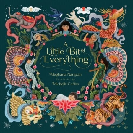 A Little Bit of Everything - Meghana Narayan