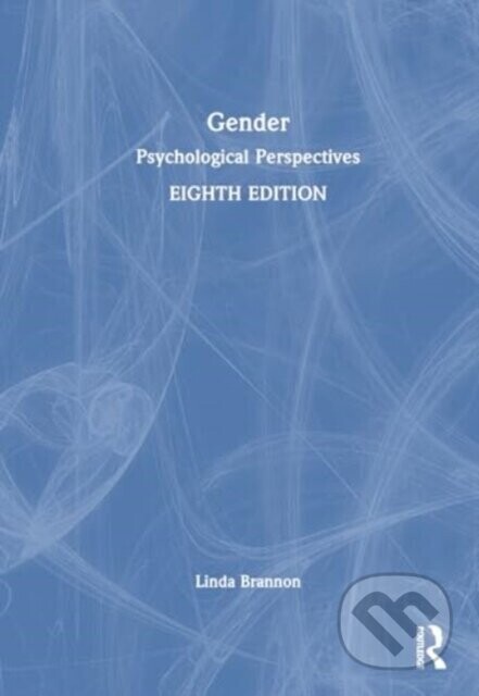 Gender (Psychological Perspectives) - Linda Brannon