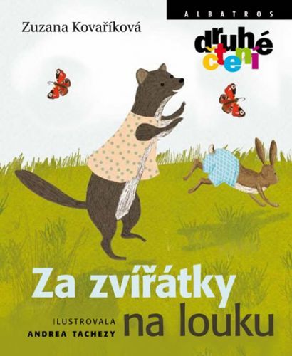 Za zvířátky na louku - Druhé čtení
					 - Kovaříková Zuzana