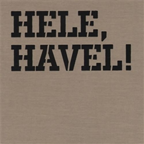 Hele, Havel! - Václav Havel v domácích albech
					 - neuveden