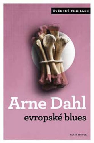 Evropské blues
					 - Dahl Arne