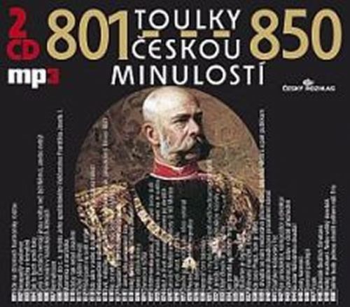 Toulky českou minulostí 801-850 - 2CD/mp3
					 - kolektiv autorů