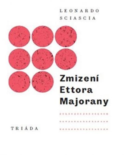 Zmizení Ettora Majorany
					 - Sciascia Leonardo