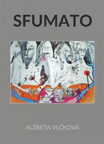 Sfumato
					 - Vlčková Alžbeta