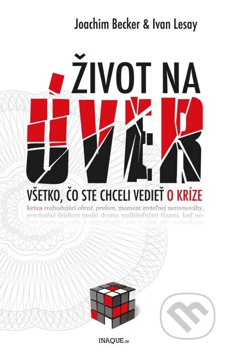 Život na úver (Všetko, čo ste chceli vedieť o kríze)