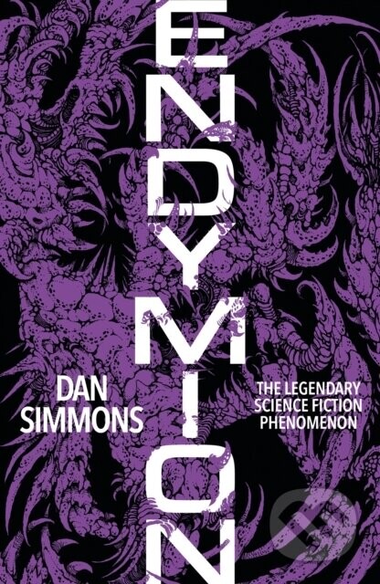 Endymion (The third book in the Hyperion Cantos, the legendary science fiction classic)