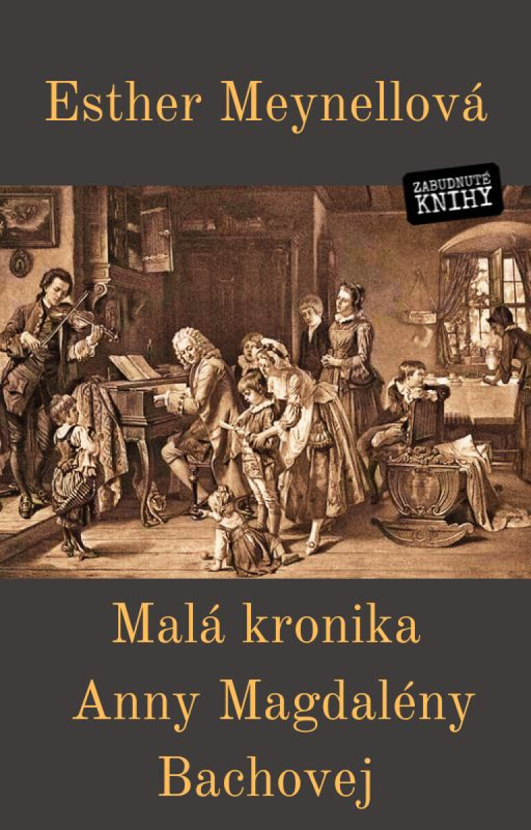 Malá kronika Anny Magdalény Bachovej - Esther Meynellová