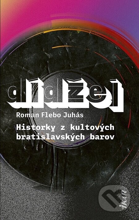 Dídžej (Historky z kultových bratislavských barov)