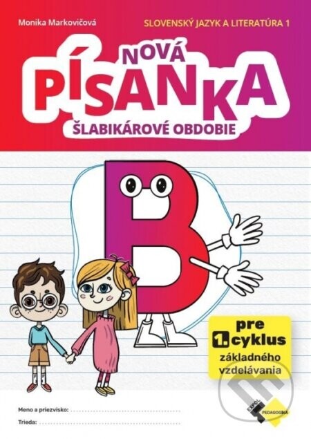 Nová písanka B - šlabikárové obdobie (pre prvý cyklus základného vzdelávania)