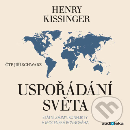 Uspořádání světa - Henry Kissinger