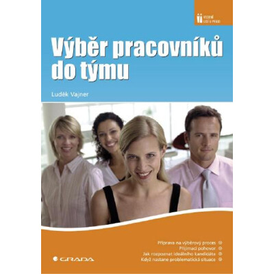 Výběr pracovníků do týmu
