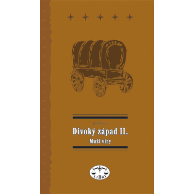 Divoký západ II. Muži víry