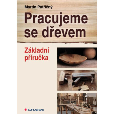 Pracujeme se dřevem