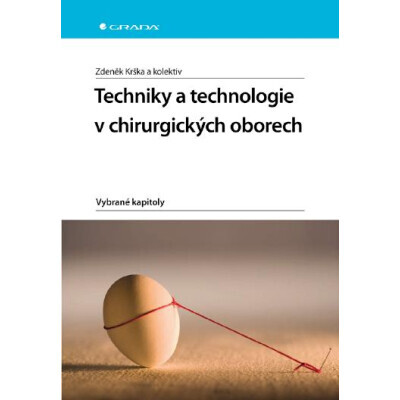 Techniky a technologie v chirurgických oborech